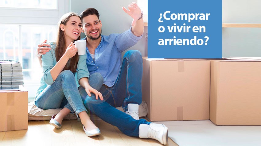 ¿Es mejor comprar o vivir en arriendo?